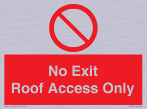 No Exit Roof Access Only